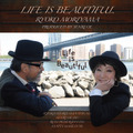 アルバム「Life Is Beautiful」のジャケット