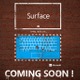 「Surface」日本市場参入間近か？　ティザーサイトも開設「COMING SOON!」の文字 画像