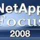 NetApp、17日にプライベートイベント「NetApp Focus2008」を開催 画像